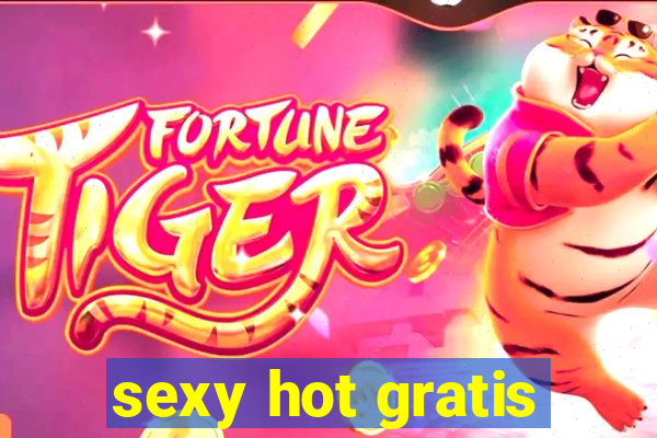 sexy hot gratis